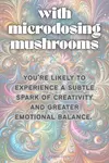 Microdosing mushrooms for mental health. Part 2. Explore how this practice can unearth your mind's potential and transform your mental health.